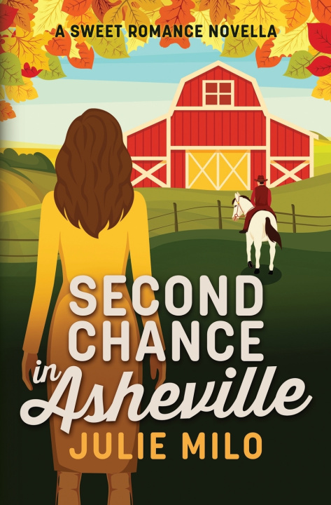 Libro Second Chance in Asheville Julie Milo