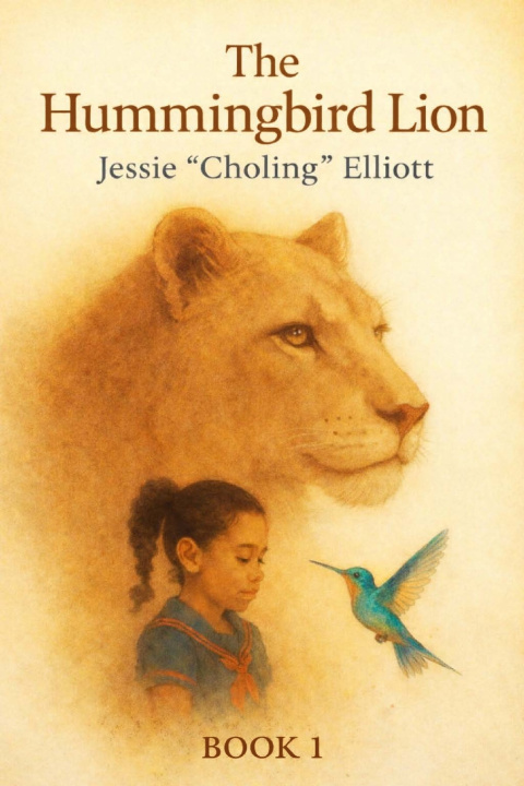 Könyv The Hummingbird Lion Jessie "Choling" Elliott