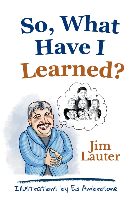 Libro So, What Have I Learned? Ed Ambrosone