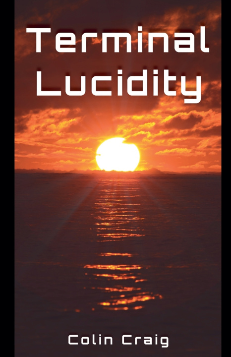 Buch Terminal Lucidity Colin Craig