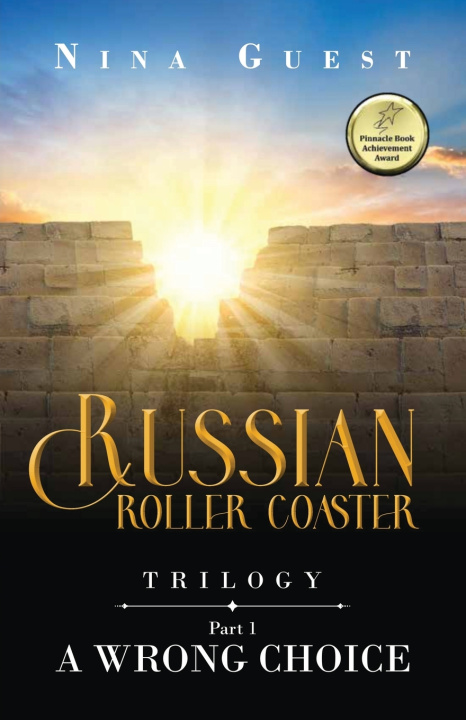 Kniha Russian Roller Coaster Trilogy Part 1 A Wrong Choice Nina G Guest