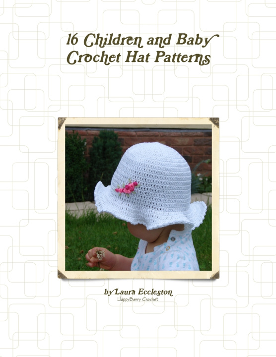 Könyv 16 Children and Baby Crochet Hat Patterns Laura Eccleston
