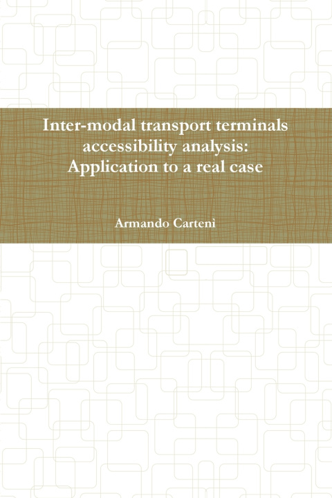 Buch Inter-modal transport terminals accessibility analysis Armando Cartenì