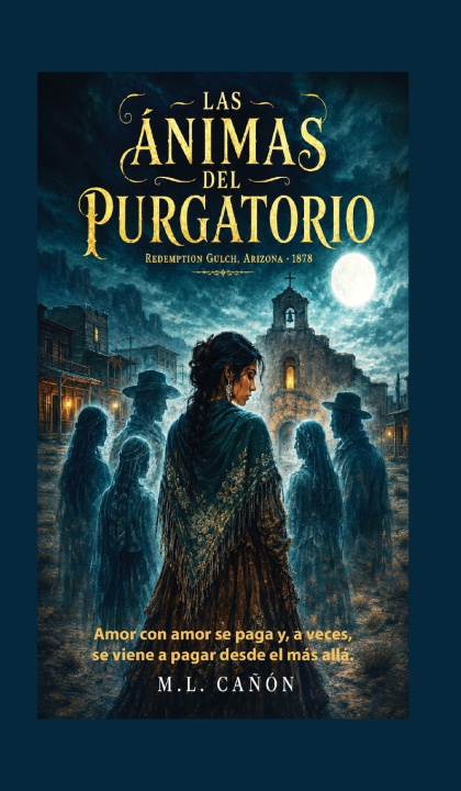 Könyv Las Ánimas del Purgatorio M. L. Cañón