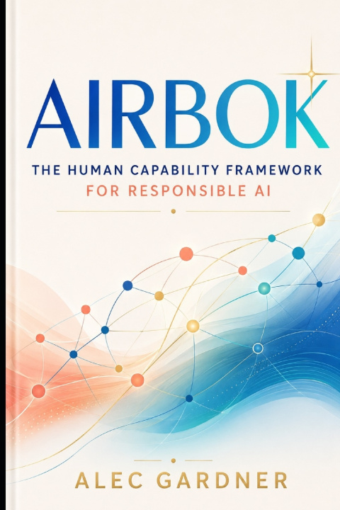 Libro AIRBOK The Human Capability Framework for Responsible AI Alec Gardner
