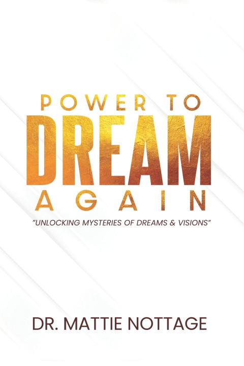 Libro THE POWER TO DREAM AGAIN MATTIE NOTTAGE