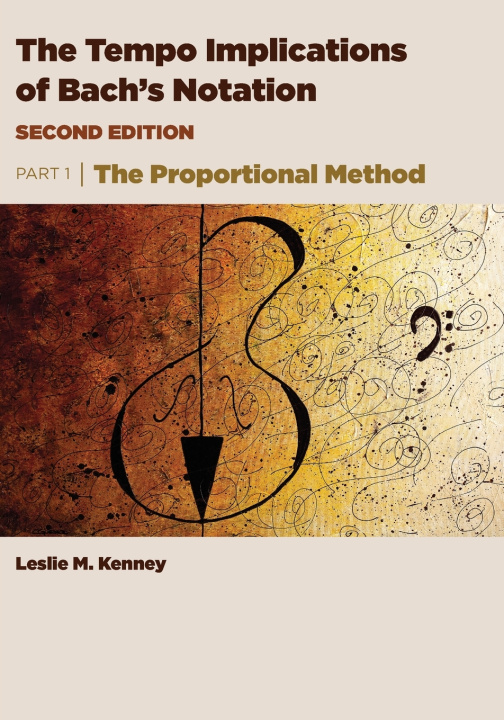 Könyv The Tempo Implications of Bach's Notation Leslie M Kenney