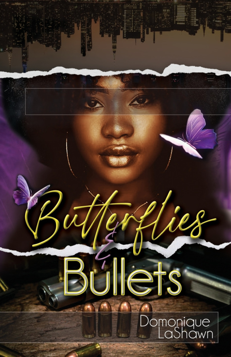 Book Butterflies & Bullets Domonique LaShawn