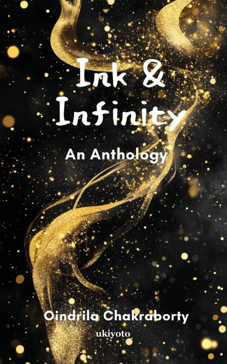 Книга Ink & Infinity | An Anthology Oindrila Chakraborty