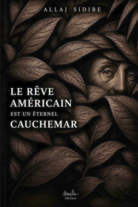 Carte LE RÊVE AMÉRICAIN EST UN ÉTERNEL CAUCHEMAR ALLAJ SIDIBE