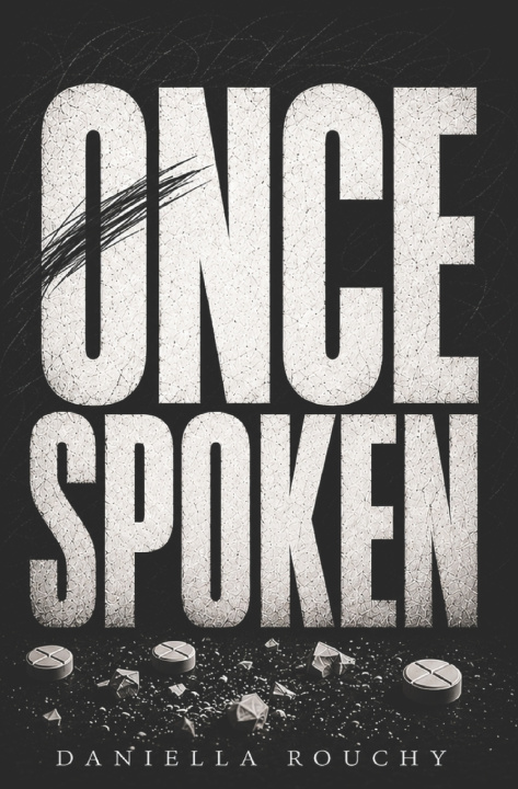 Libro ONCE SPOKEN Daniella Rouchy