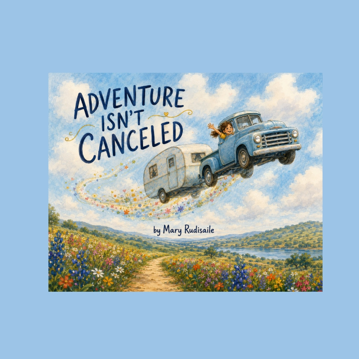 Carte Adventure Isn't Canceled Mary Rudisaile