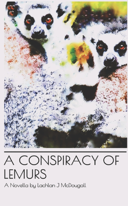 Könyv A Conspiracy of Lemurs Lachlan J McDougall