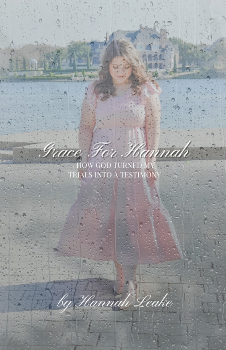 Book Grace For Hannah Hannah Marie Leake