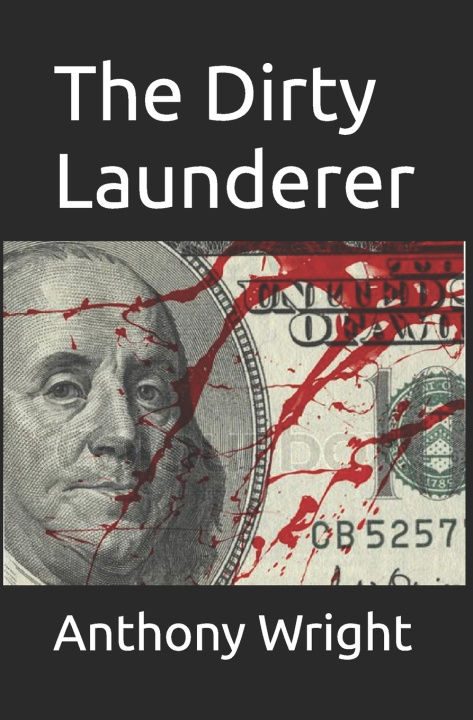 Libro The Dirty Launderer Anthony Karyl Wright