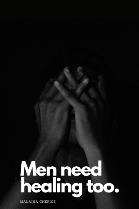 Livro Men need healing too. Malaina Cherice Miller