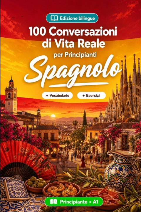 Carte Lo spagnolo per Principianti A1 ParlaNest