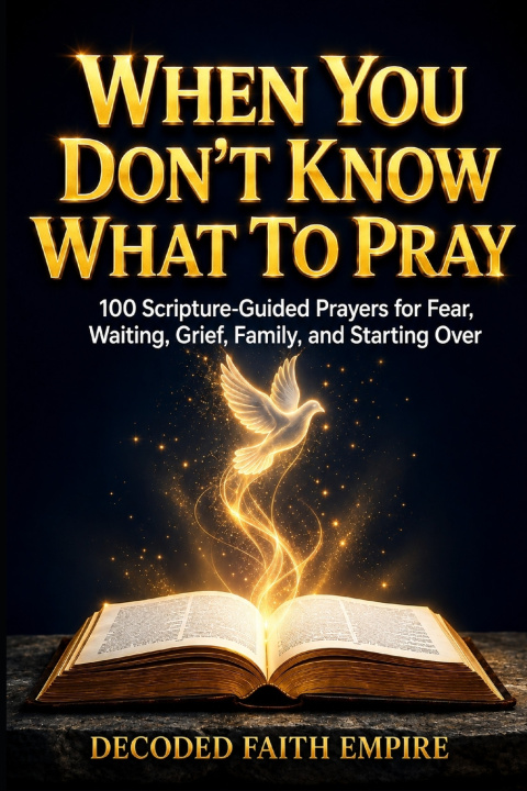 Libro When You Don't Know What to Pray Decoded Faith Empire
