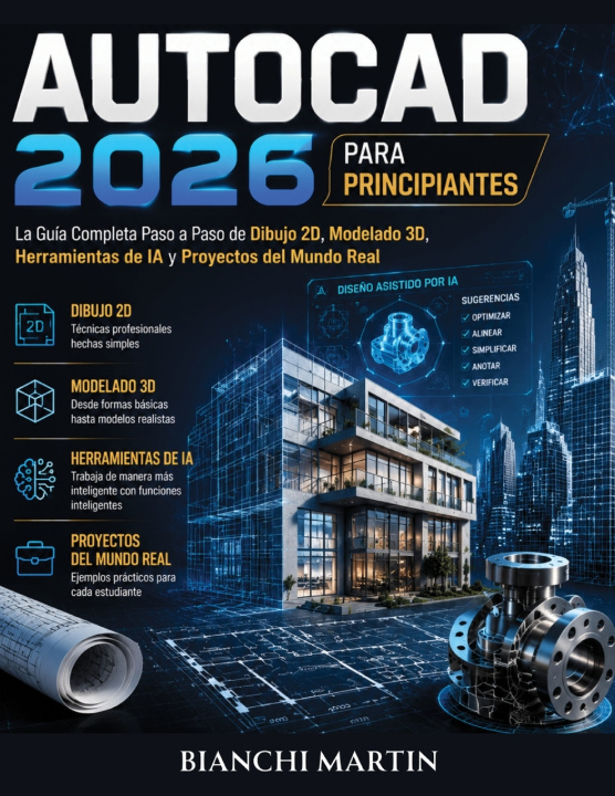 Buch AutoCAD 2026 para Principiantes Bianchi Martin