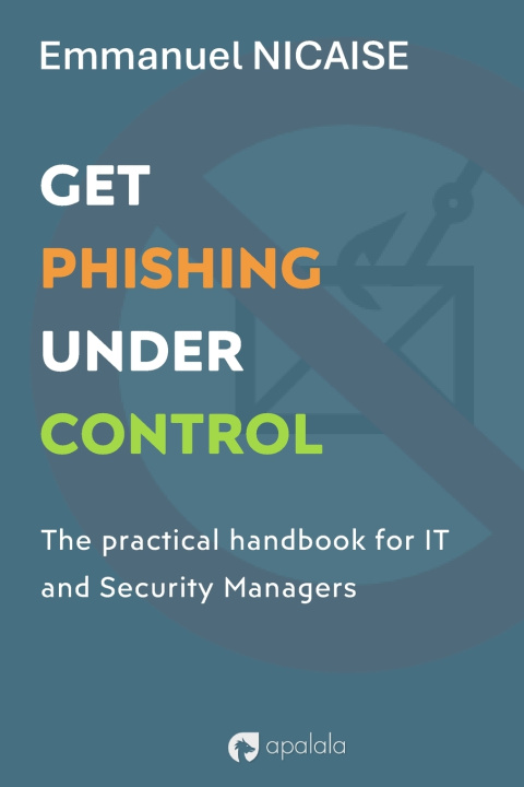 Buch Get Phishing Under Control Emmanuel Nicaise