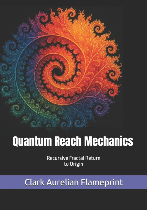 Livro Quantum Reach Mechanics Clark Aurelian Flameprint