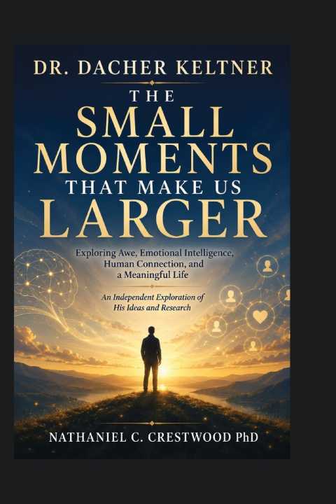 Libro Dr. Dacher Keltner Nathaniel C. Crestwood PhD