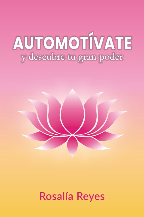 Книга Automotívate Rosalía Reyes