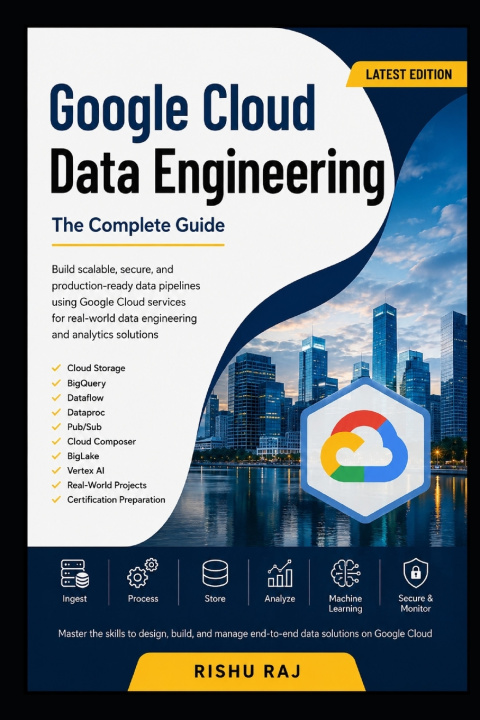 Kniha Google Cloud Data Engineering RISHU RAJ