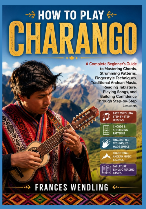 Книга HOW TO PLAY CHARANGO FRANCES WENDLING