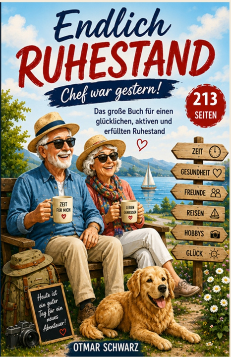 Kniha Endlich Ruhestand - Chef war gestern! Otmar Schwarz