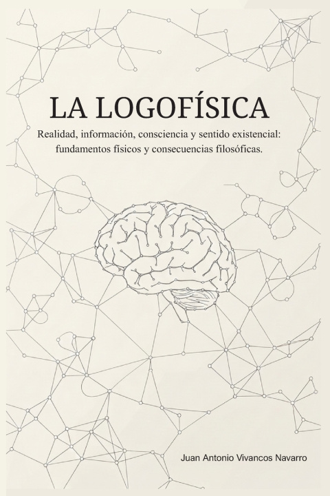 Book LA LOGOFÍSICA Juan Antonio Vivancos Navarro