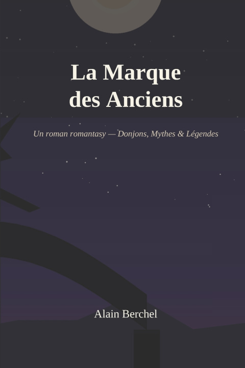 Book La Marque des Anciens Alain Berchel