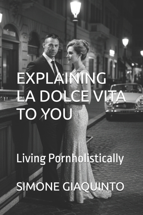 Könyv EXPLAINING LA DOLCE VITA TO YOU SIMONE GIAQUINTO