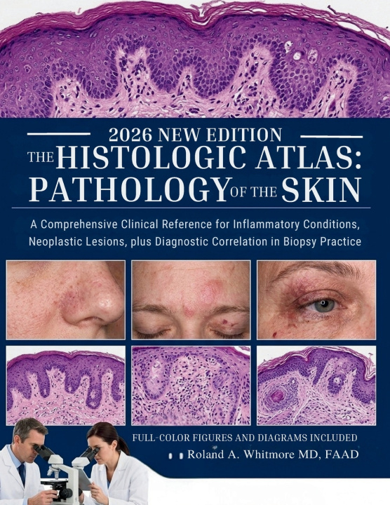 Βιβλίο The Histologic Atlas FAAD Roland A. Whitmore MD