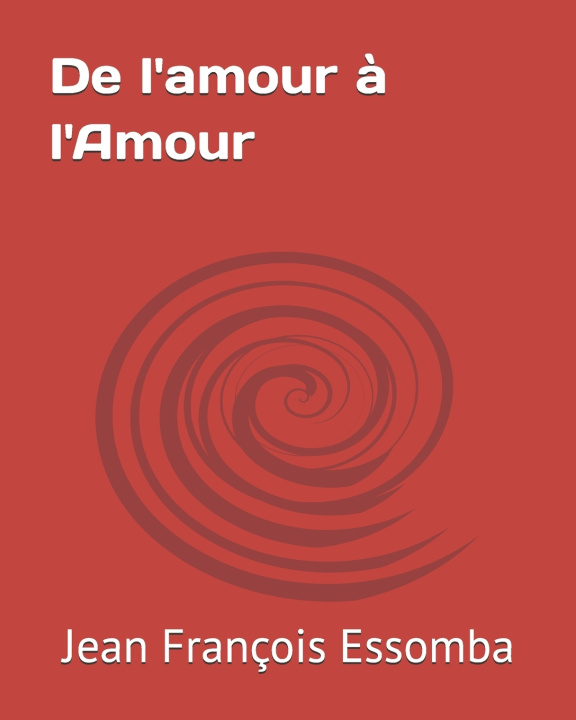 Livro L'AMOUR VERITABLE Jean François Essomba