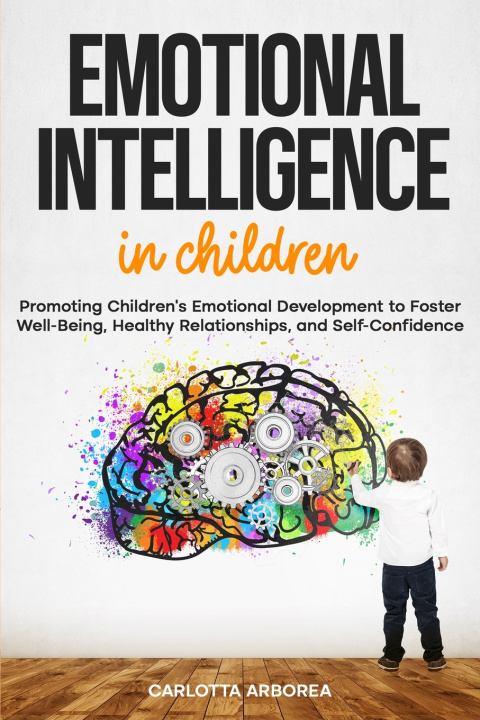 Libro EMOTIONAL INTELLIGENCE IN CHILDREN Carlotta Arborea