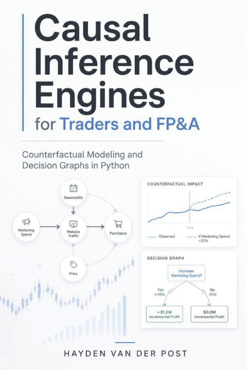 Книга Causal Inference Engines for Traders and FP&A Hayden Van Der Post