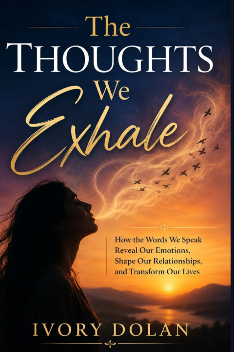 Buch The Thoughts We Exhale Ivory Dolan