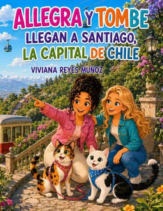 Buch Allegra y Tombe llegan a Santiago, Capital de Chile VIVIANA REYES MUÑOZ