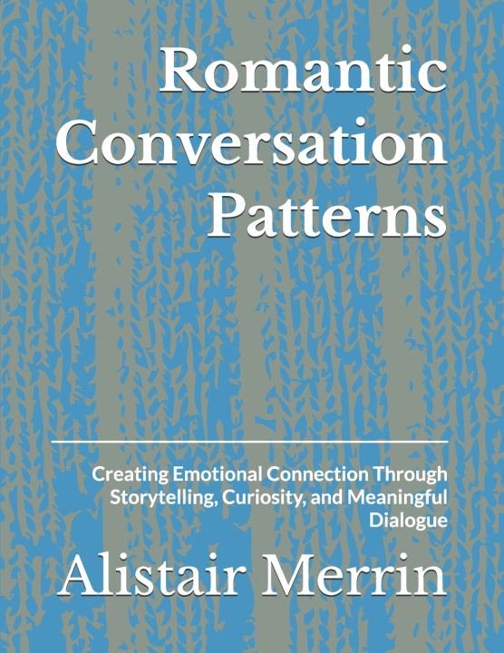 Livro Romantic Conversation Patterns Alistair Merrin