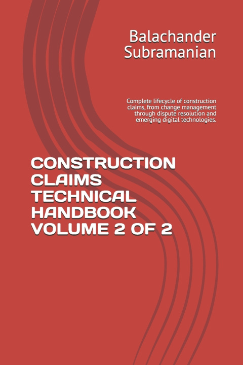 Boek CONSTRUCTION CLAIMS TECHNICAL HANDBOOK VOLUME 2 OF 2 Balachander Subramanian