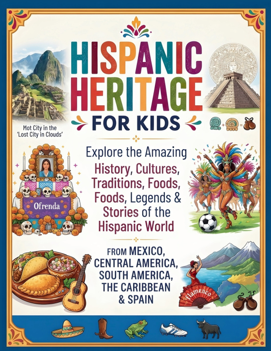 Buch Hispanic Heritage for Kids Rosie Bright Sky