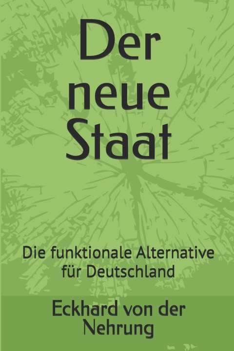 Buch Der neue Staat Eckhard von der Nehrung