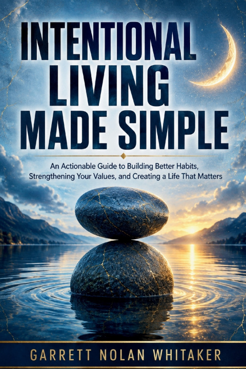 Livro Intentional Living Made Simple Garrett Nolan Whitaker