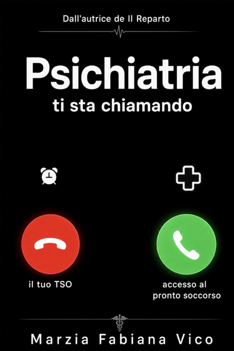 Könyv Psichiatria ti sta chiamando Marzia Fabiana Vico