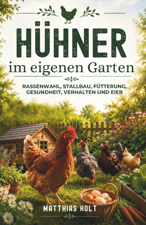 Book Hühner im eigenen Garten Matthias Holt