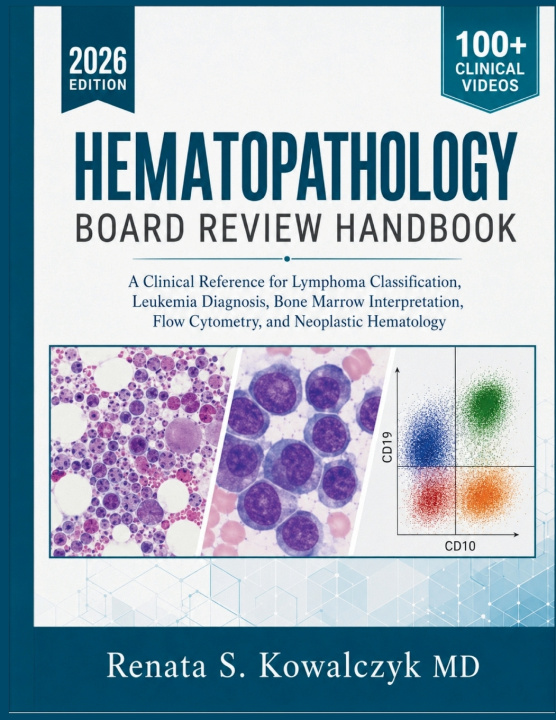 Carte HEMATOPATHOLOGY BOARD REVIEW HANDBOOK Renata S. Kowalczyk MD