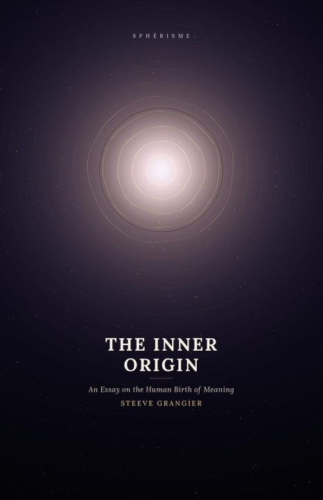 Book THE INNER ORIGIN Steeve Grangier