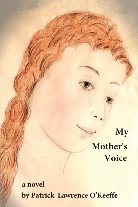 Könyv My Mother's Voice Lawrence Lawrence OKeeffe