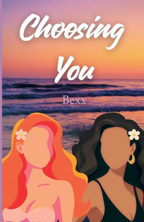 Buch Choosing You Bexx
